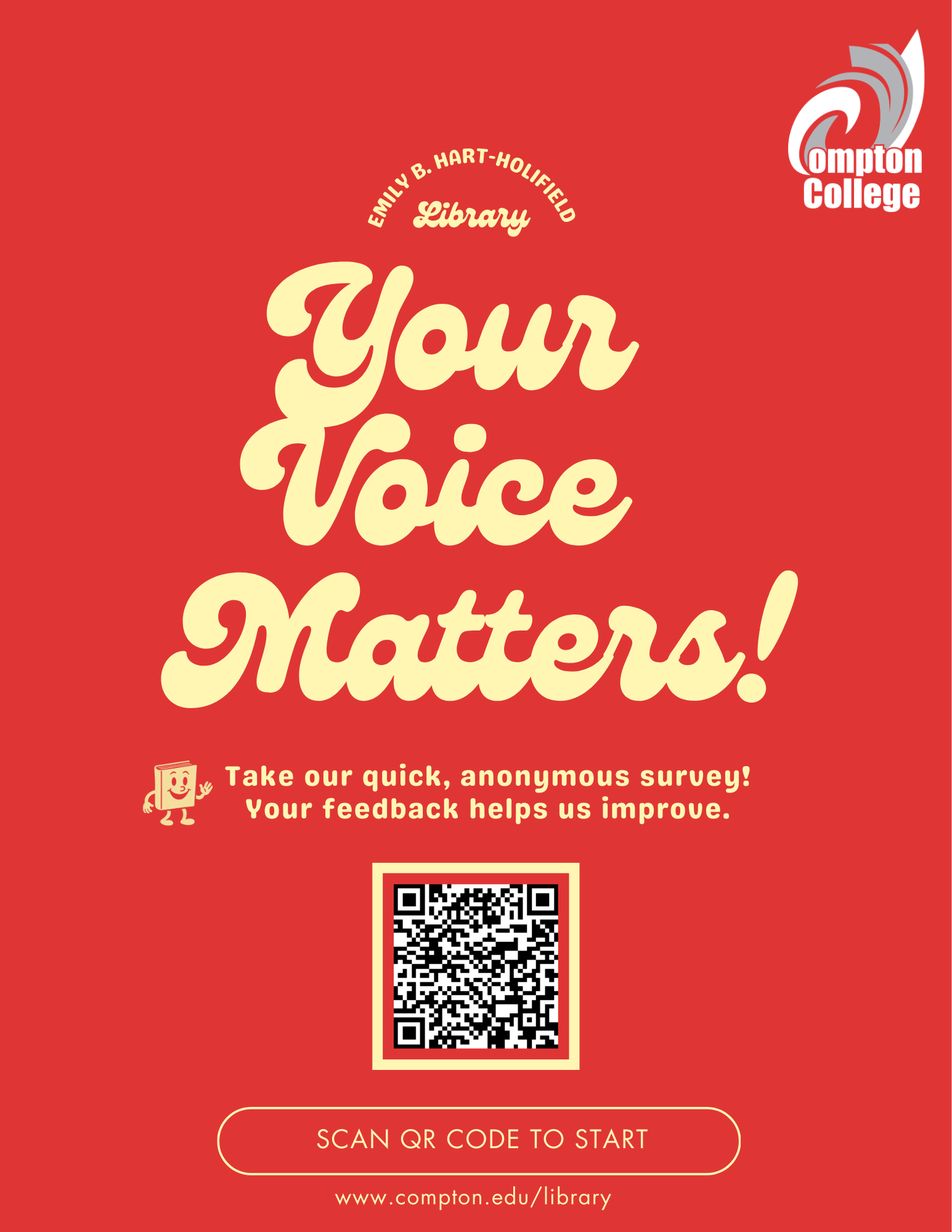 Cartoon graphic of a smiling book with text that reads, "Your voice matters! Take our quick, anonymous survey! Your feedback helps us improve," followed by a QR code.