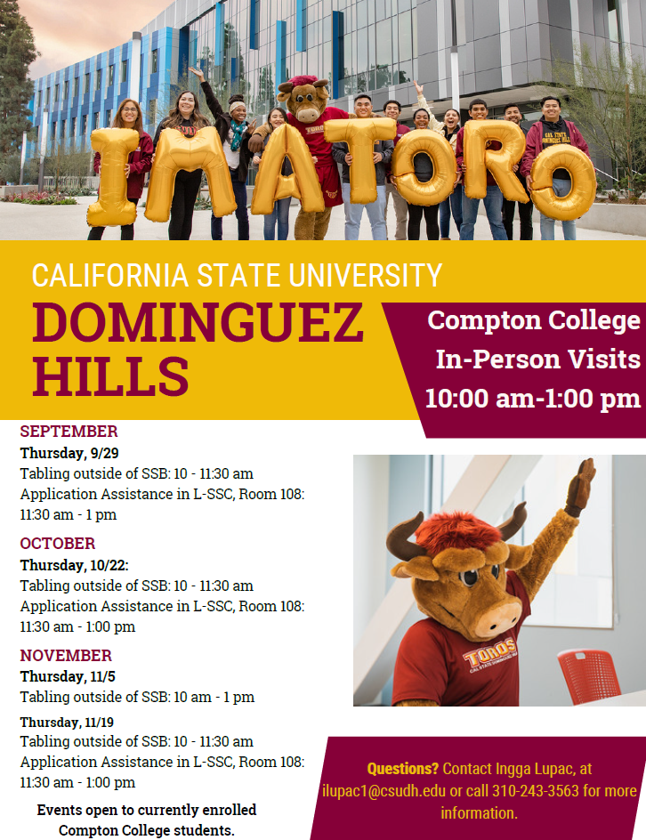 Flyer for Cal State Dominguez Hills in-person visits for currently enrolled Compton College students. Students can connect with a CSUDH representative for transfer admission information, tabling, and application assistance on select dates in September, October, and November. Includes dates, times, locations, and contact information.